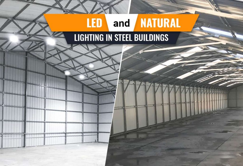 LED and Natural Lighting in Steel Buildings